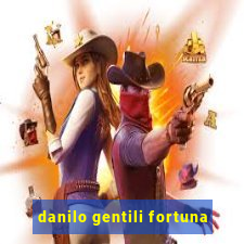 danilo gentili fortuna